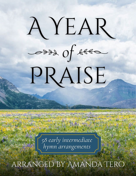 A Year of Praise - 58 early intermediate hymn arrangements