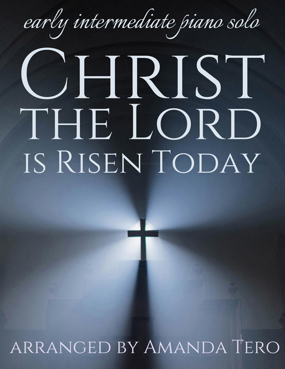 Exciting Christ the Lord is Risen Today Early Intermediate Piano Solo