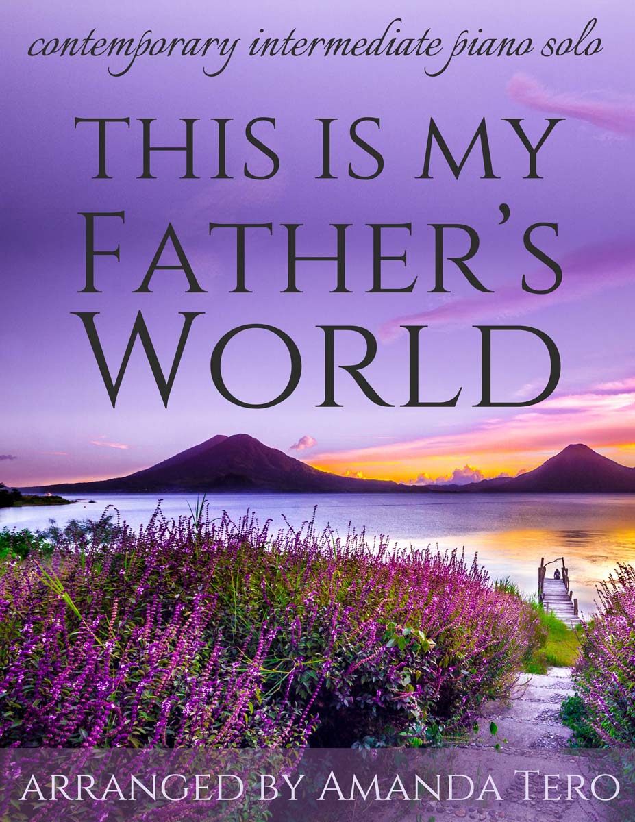 This is My Father’s World Intermediate Piano Solo