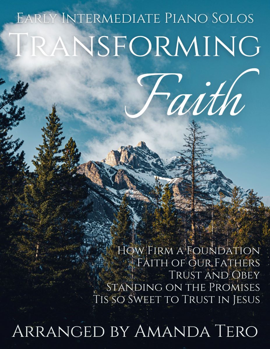 Transforming Faith - 5 early intermediate piano solos