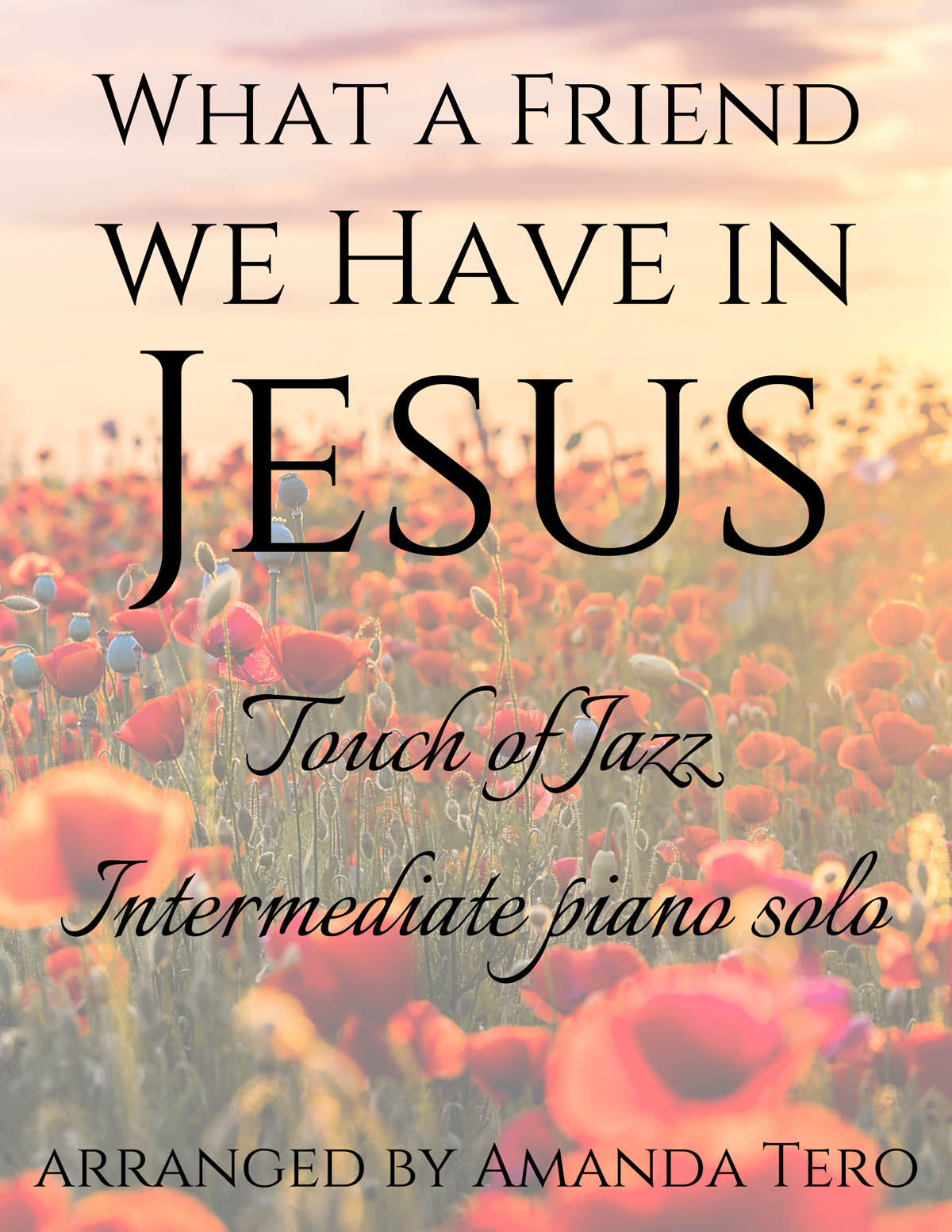 What a Friend we Have in Jesus light jazz hymn intermediate piano sheet music